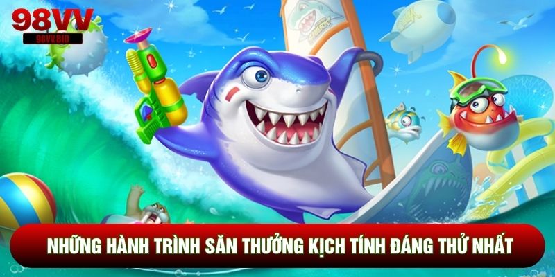 Những hành trình săn thưởng kịch tính đáng thử nhất