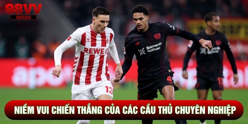 Niềm vui chiến thắng của các cầu thủ chuyên nghiệp