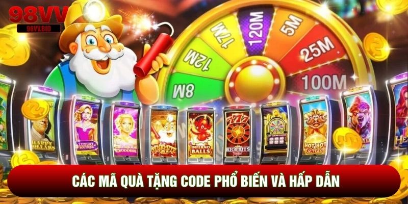 Các mã quà tặng code phổ biến và hấp dẫn